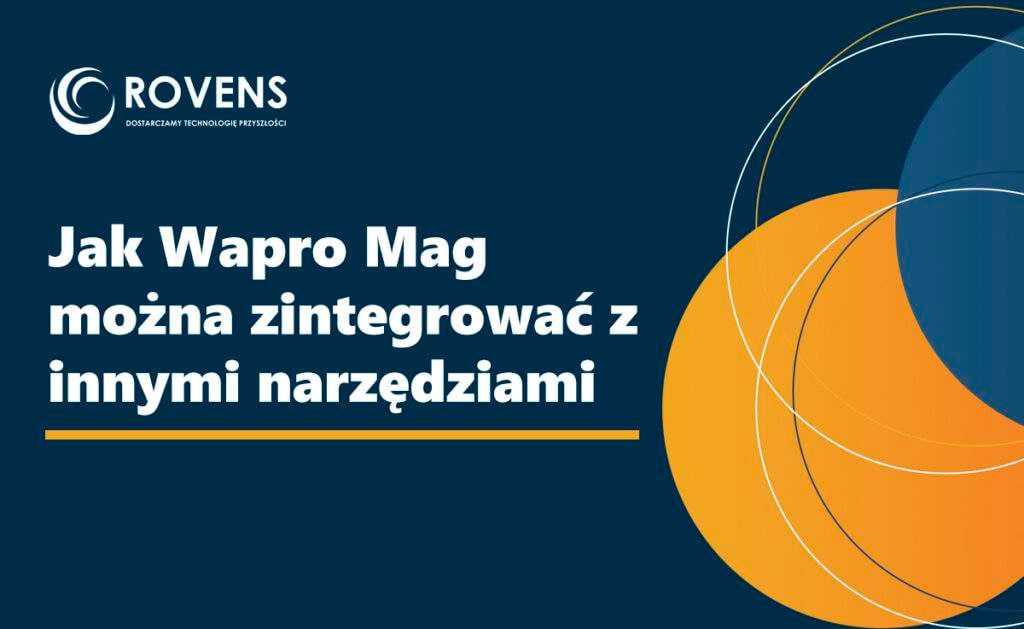 Jak Wapro Mag można zintegrować z innymi narzędziami