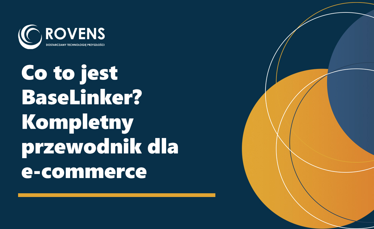 Co to jest Baselinker? Kompletny przewodnik dla e-commerce