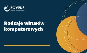 Rodzaje wirusów komputerowych