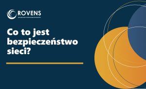 Co to jest bezpieczeństwo sieci